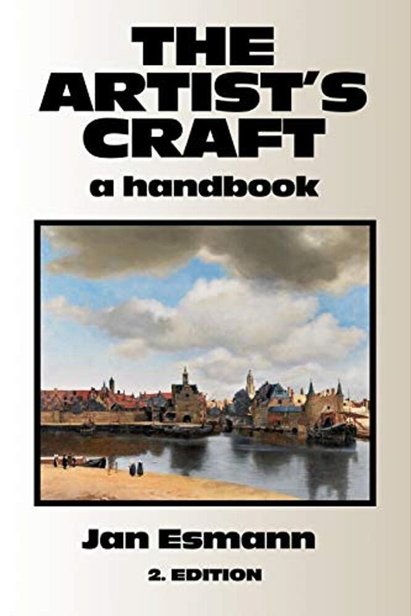 The Artist's Craft: A Handbook-..