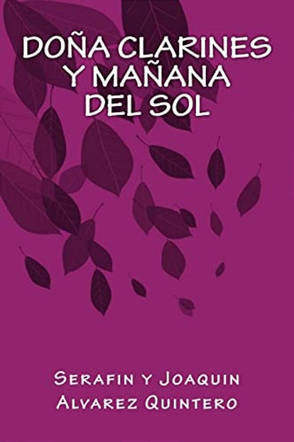 Doña Clarines Y Mañana Del Sol-..
