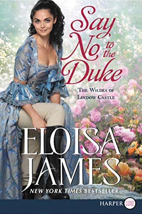 Say No To The Duke: The Wildes Of Lindow Castle-..
