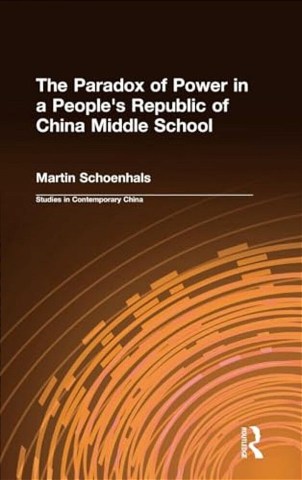 The Paradox Of Power In A People's Republic Of China Middle School-..