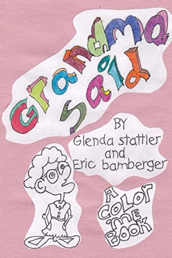 Grandma Said: Childrens Book-..