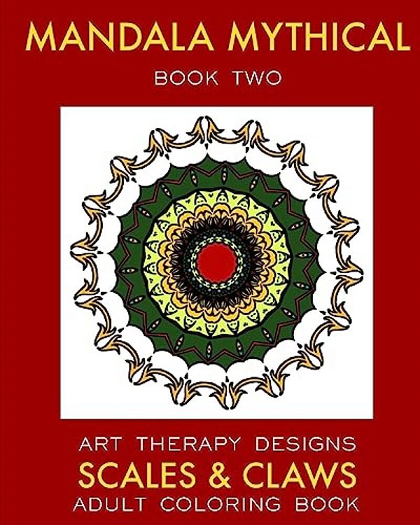 Mandala Mythical 2: Adult Coloring Book: Dragon Fantasies-..