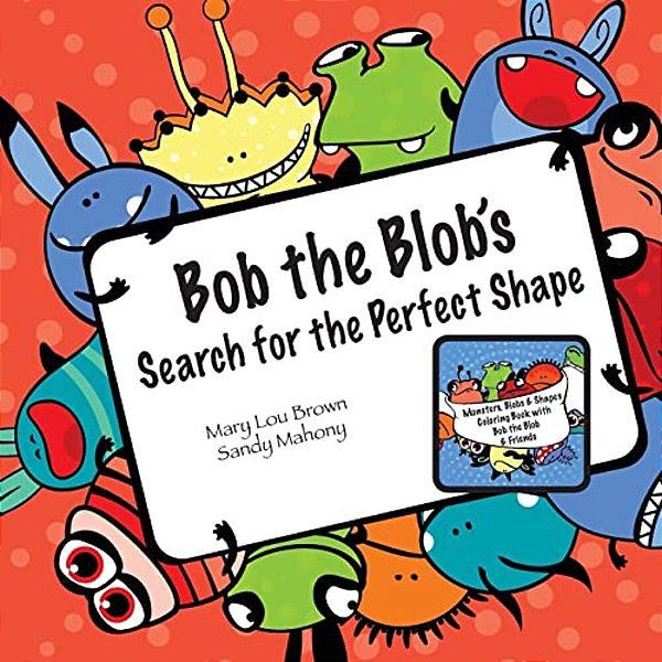 Bob The Blob's Search For The Perfect Shape-..