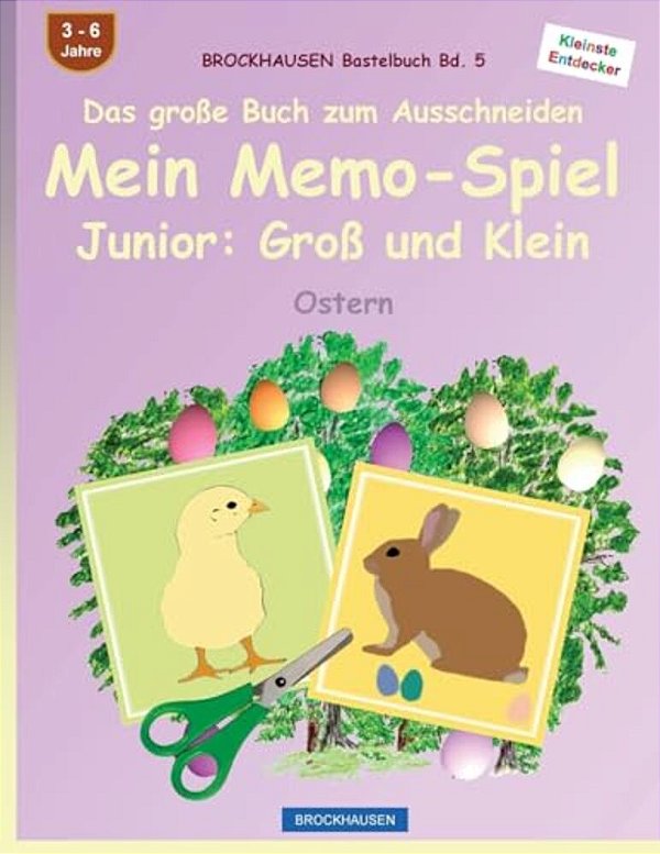 Brockhausen Bastelbuch Bd. 5 - Das Große Buch Zum Ausschneiden: Mein Memo-Spiel Junior: Groß Und Klein: Ostern-..