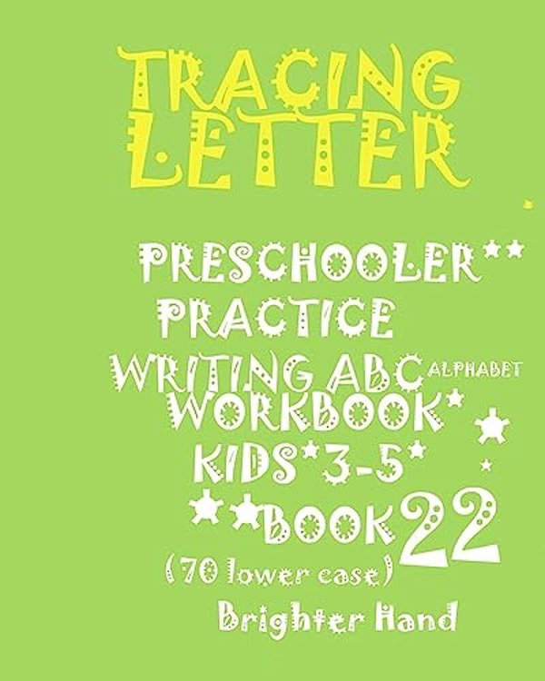 Tracing Letter: Preschoolers*practice Writing*abc Alphabet Workbook, Kids*ages 3-5: Tracing Letter: Preschoolers*practice Writing*abc-..
