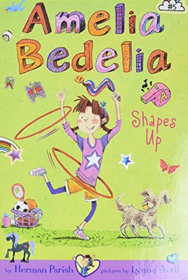 Amelia Bedelia Chapter Book #5: Amelia Bedelia Shapes Up-..