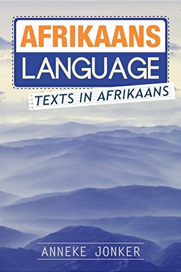 Afrikaans Language: Texts In Afrikaans-..