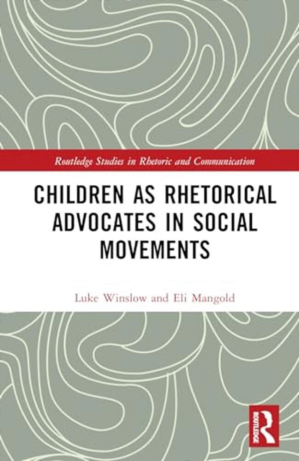 Children As Rhetorical Advocates In Social Movements-..