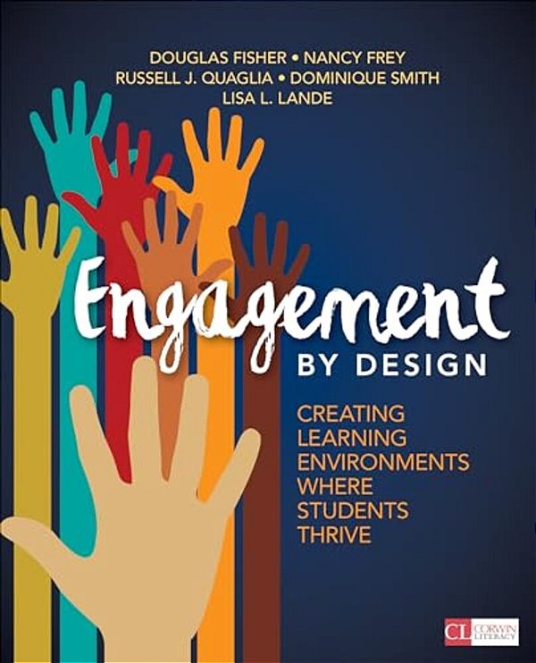 Engagement By Design: Creating Learning Environments Where Students Thrive-..