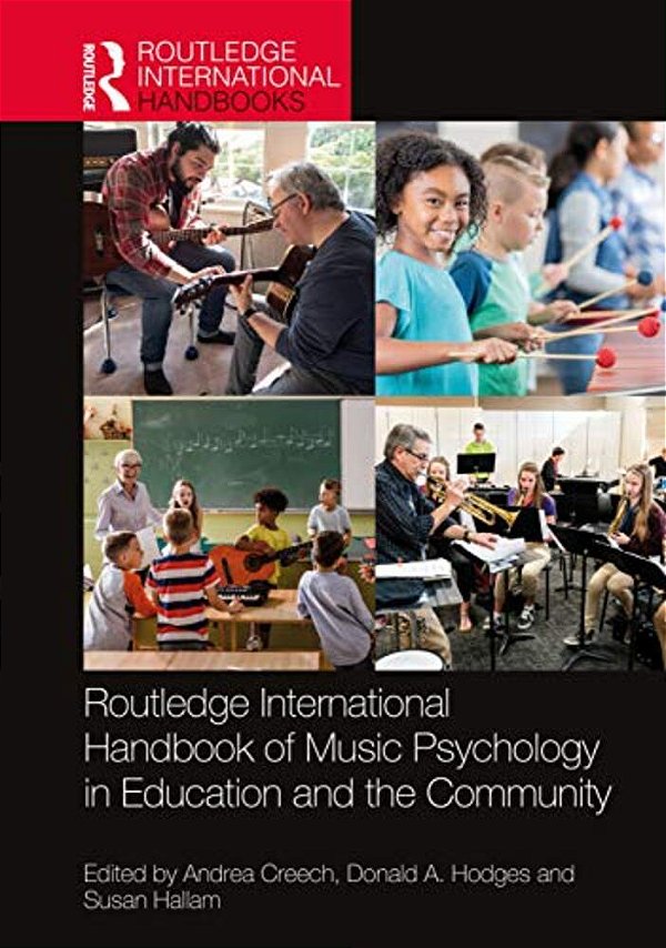 Routledge International Handbook Of Music Psychology In Education And The Community-..