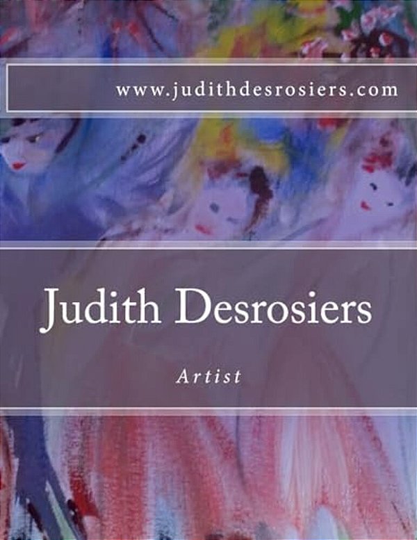 Judith Desrosiers Artist-..