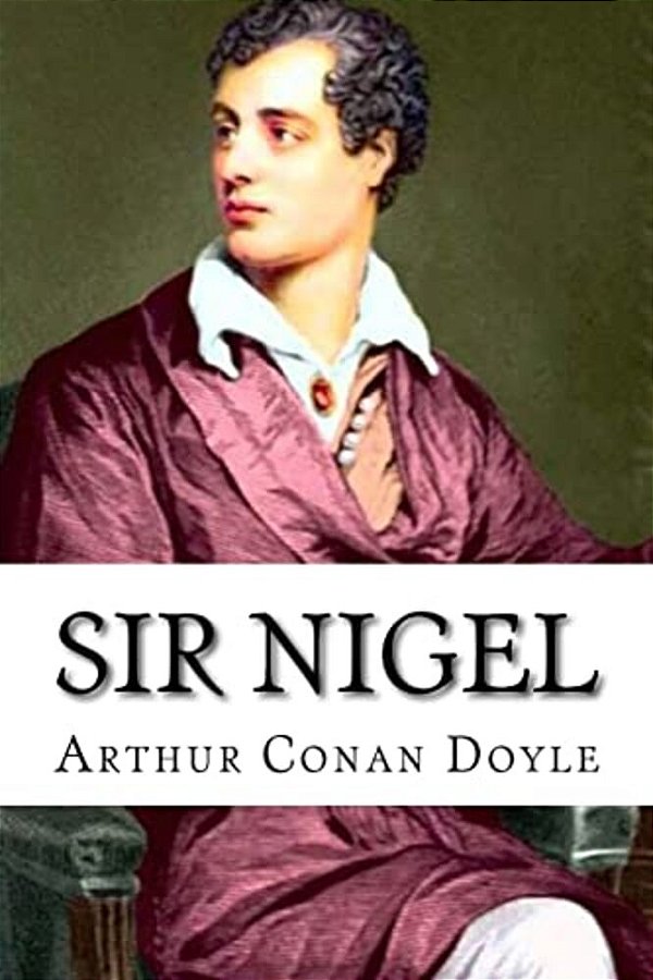 Sir Nigel Arthur Conan Doyle-..