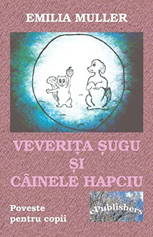 Veverita Sugu Si Cainele Hapciu: Poveste-..