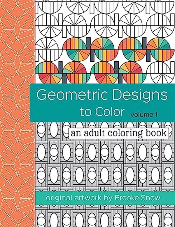 Geometric Designs To Color: An Adult Coloring Book-..