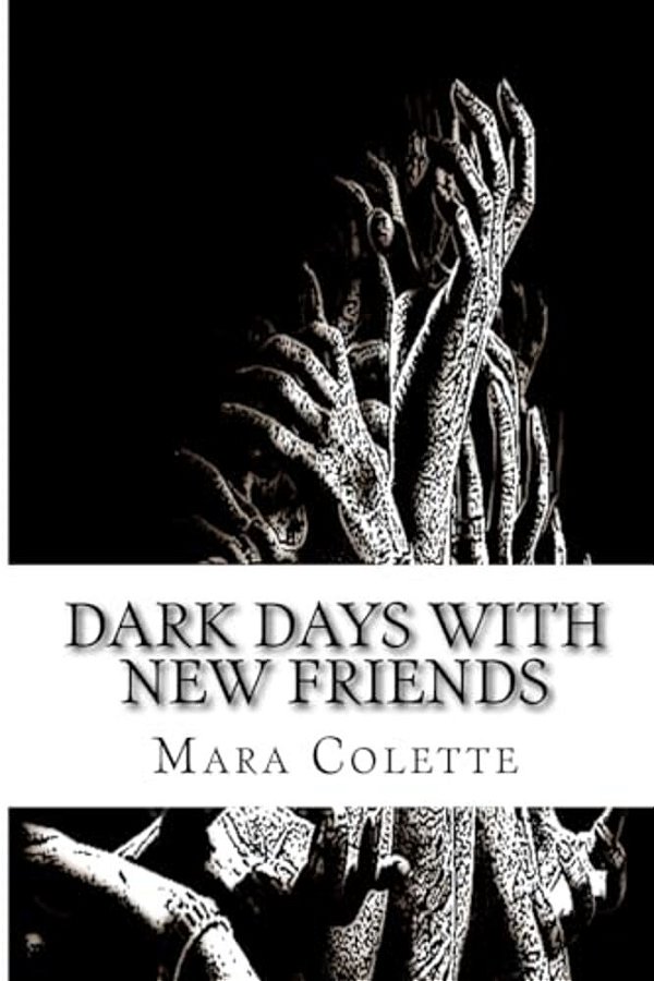 Dark Days With New Friends-..