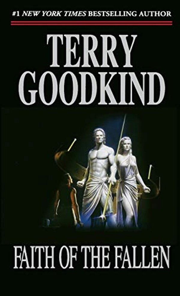 Faith Of The Fallen: Book Six Of The Sword Of Truth-..