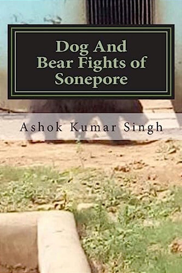 Dog And Bear Fights Of Sonepore-..