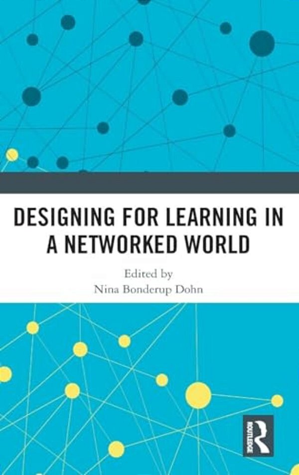 Designing For Learning In A Networked World-..