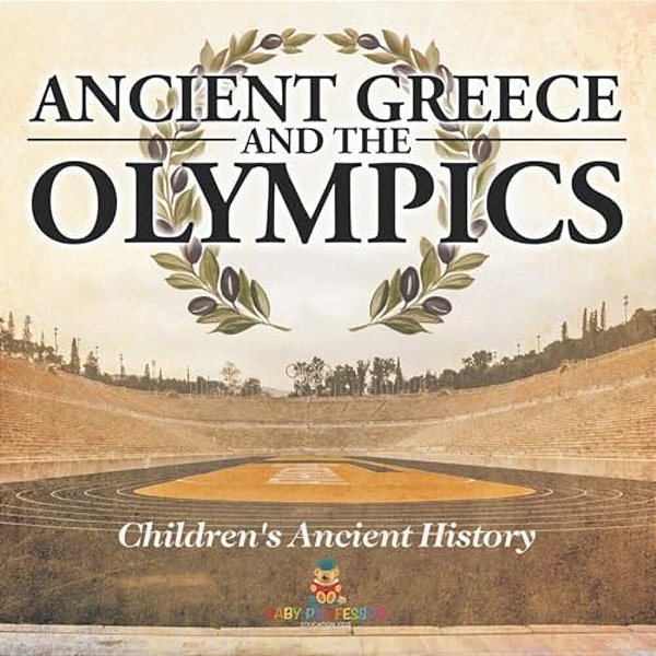 Ancient Greece And The Olympics Children's Ancient History-..