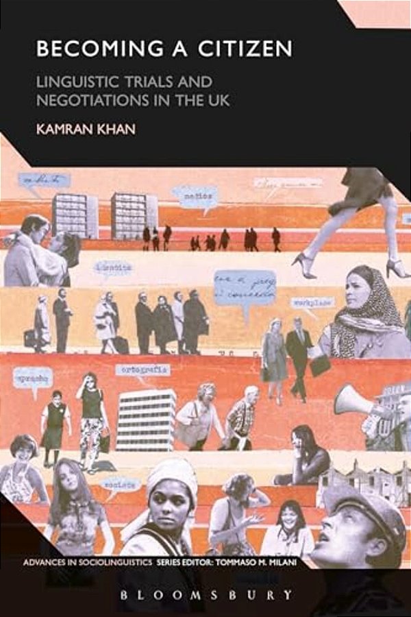 Becoming A Citizen: Linguistic Trials And Negotiations In The UK-..
