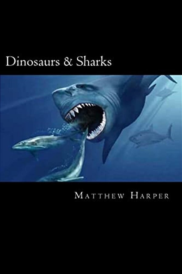 Dinosaurs & Sharks: A Fascinating Book Containing Facts, Trivia, Images & Memory Recall Quiz: Suitable For Adults & Children-..