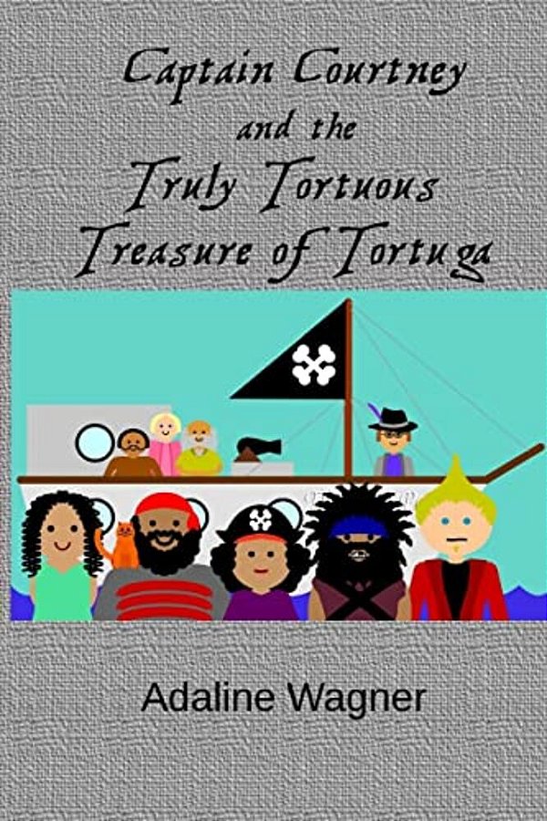Captain Courtney And The Truly Tortuous Treasure Of Tortuga-..