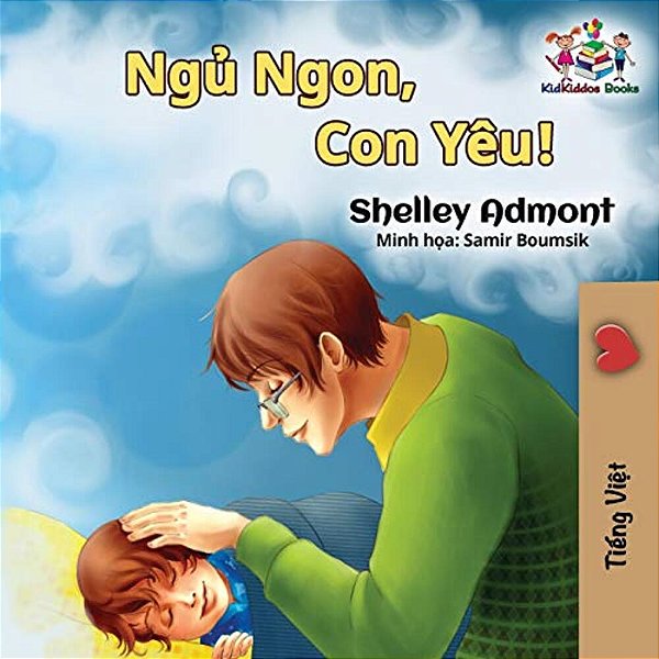 Goodnight, My Love! (Vietnamese Language Book For Kids): Vietnamese Children's Book-..