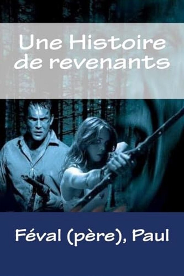 Une Histoire De Revenants-..