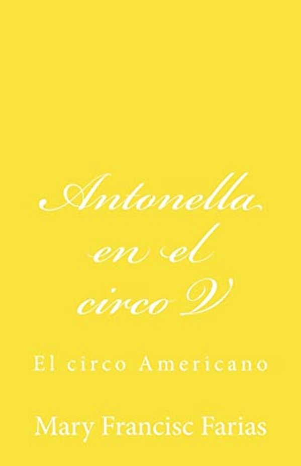 Antonella En El Circo V: En El Circo Americano-..