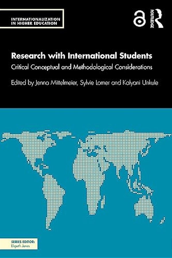 Research With International Students: Critical Conceptual And Methodological Considerations-..