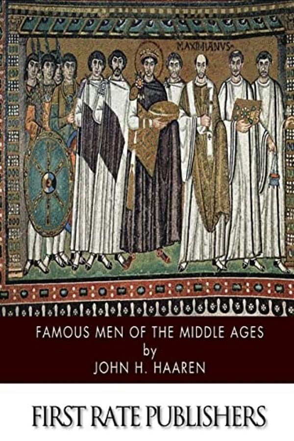Famous Men Of The Middle Ages-..