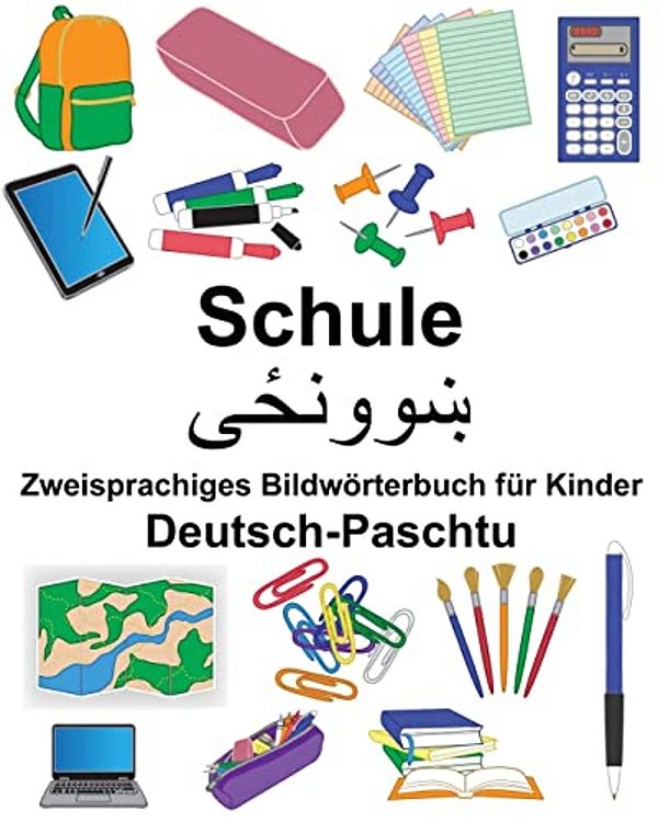Deutsch-Paschtu Schule Zweisprachiges Bildwörterbuch Für Kinder-..