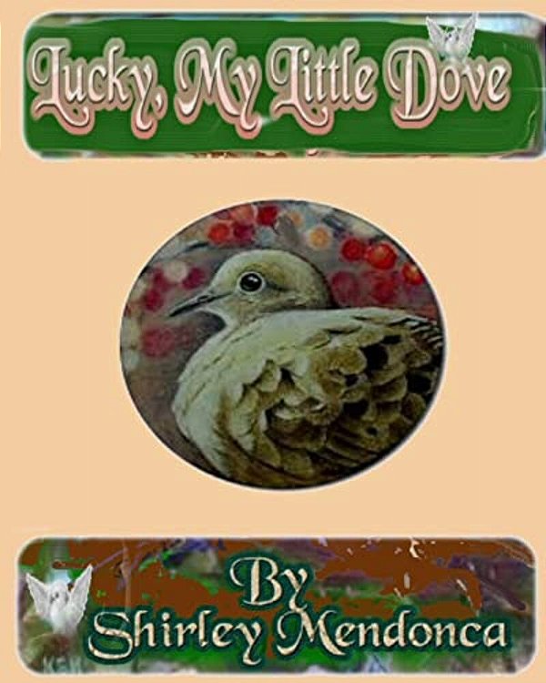 Lucky, My Little Dove-..