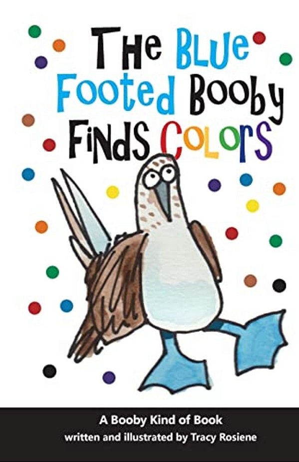 The Blue Footed Booby Finds Colors!-..