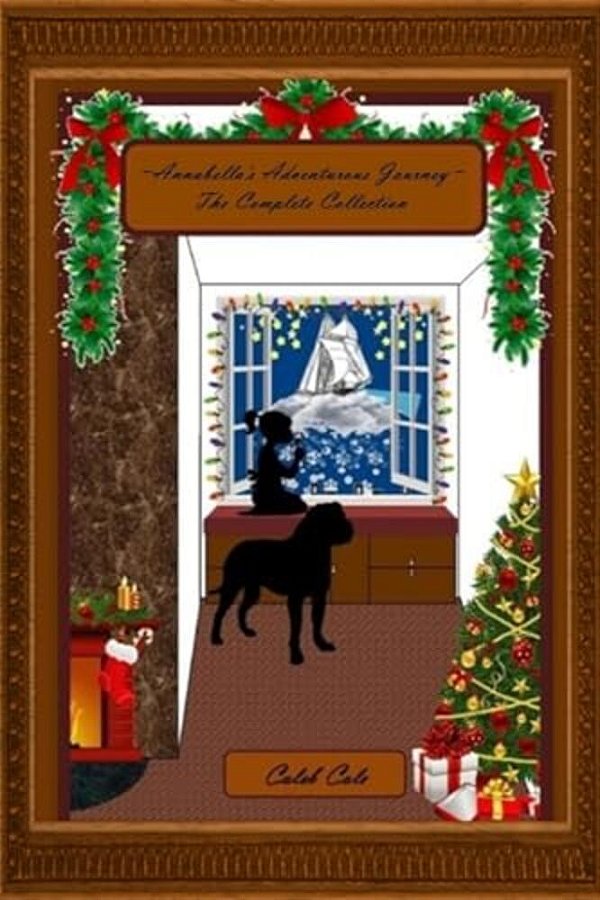 Annabella's Adventurous Journey: The Complete Collection-..