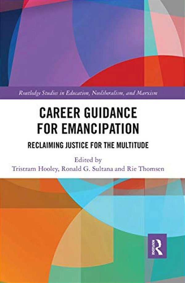 Career Guidance For Emancipation: Reclaiming Justice For The Multitude-..