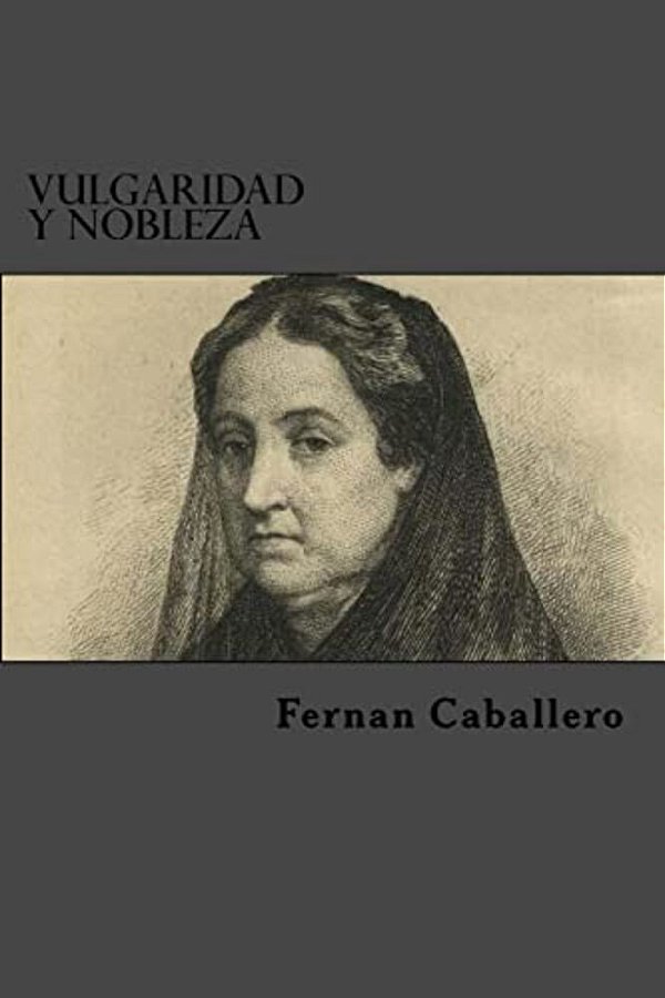 Vulgaridad Y Nobleza-..