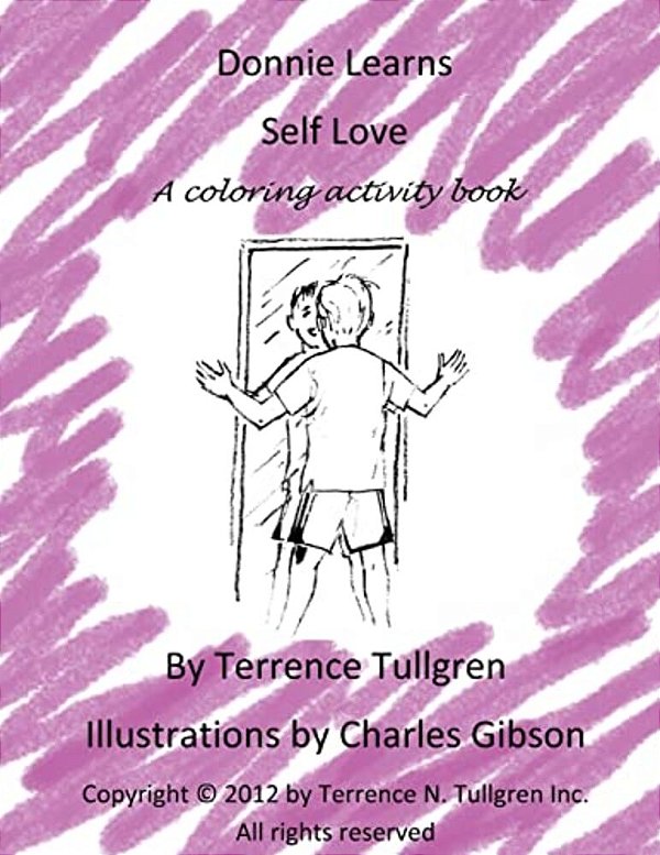 Donnie Learns Self Love: A Coloring Activity Book-..