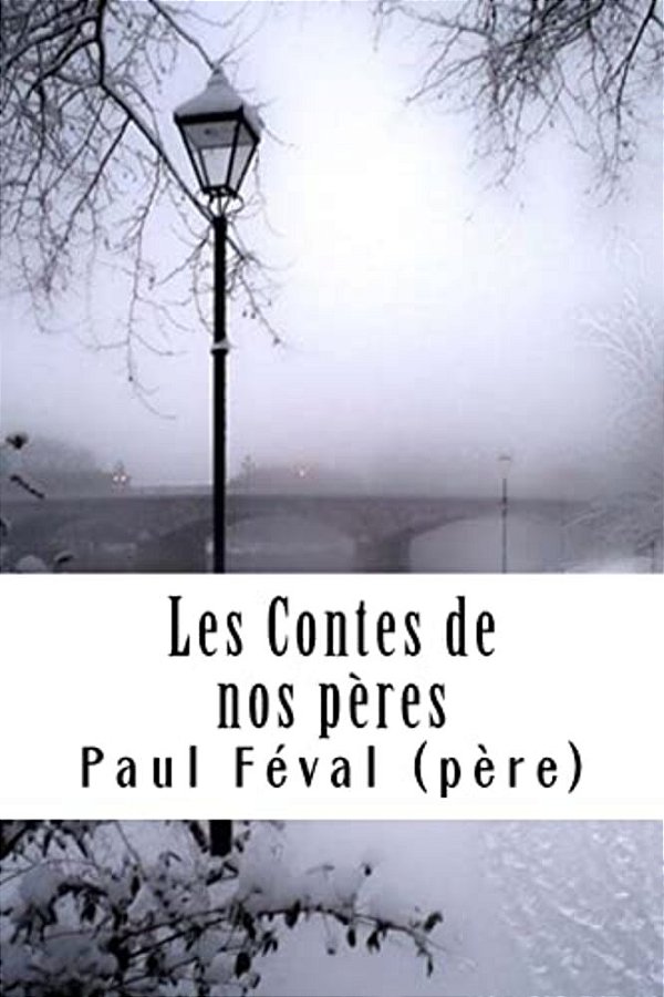 Les Contes De Nos Pères-..