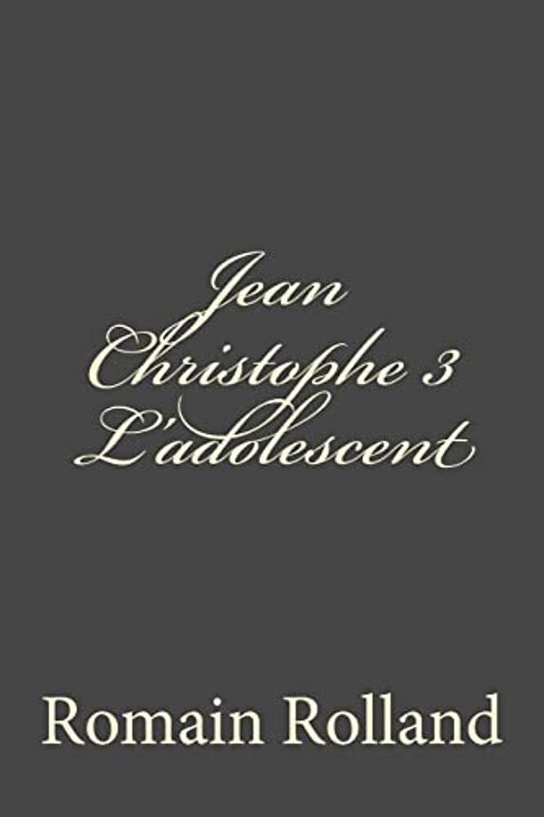 Jean Christophe 3 L'Adolescent-..