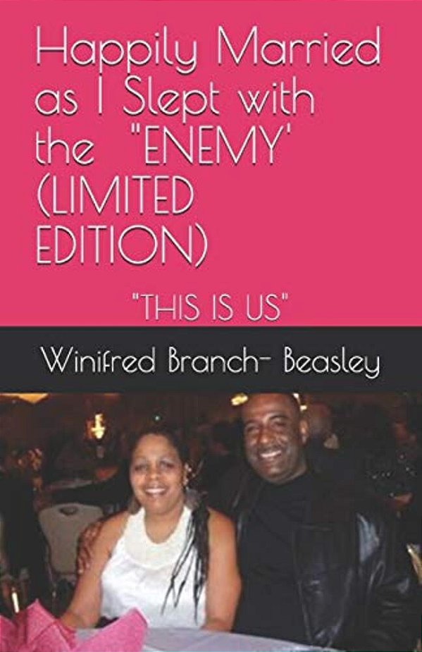 Happily Married As I Slept With The "Enemy' (Limited Edition): A "Cautionary Tale" Of Domestic Economic Abuse And Divorce (Limited Edition)-..