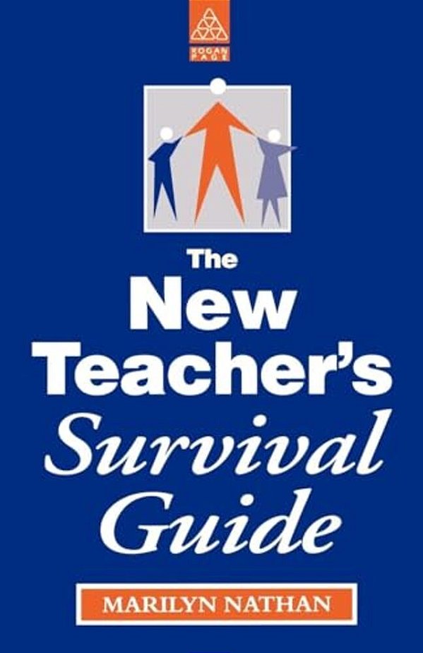 The New Teacher's Survival Guide-..