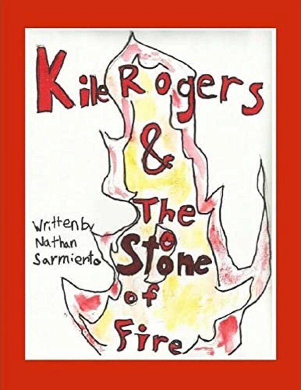 Kile Rogers And The Stone Of Fire-..