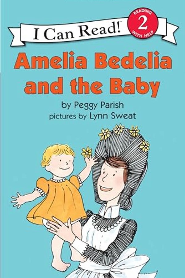 Amelia Bedelia And The Baby-..
