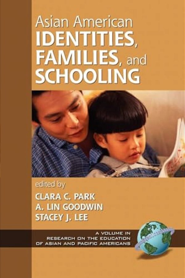 Asian American Identities, Families, And Schooling-..