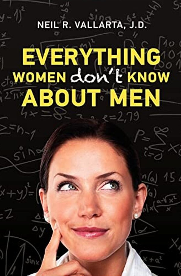 Everything Women Don't Know About Men-..