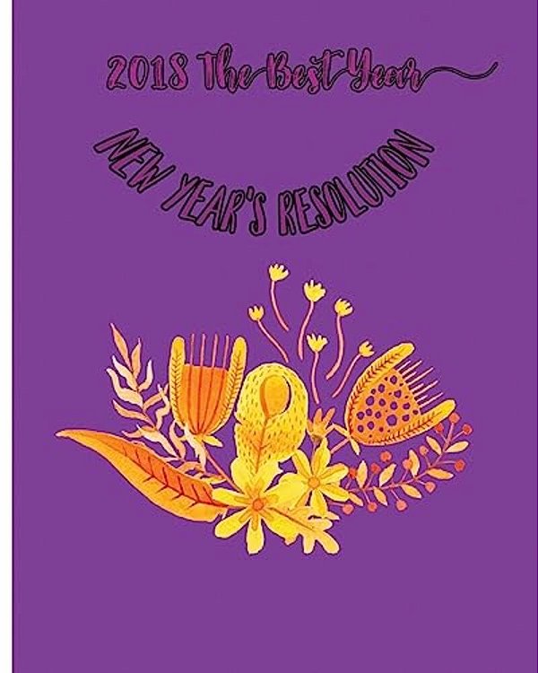 2018 The Best Year: New Year's Resolution-..