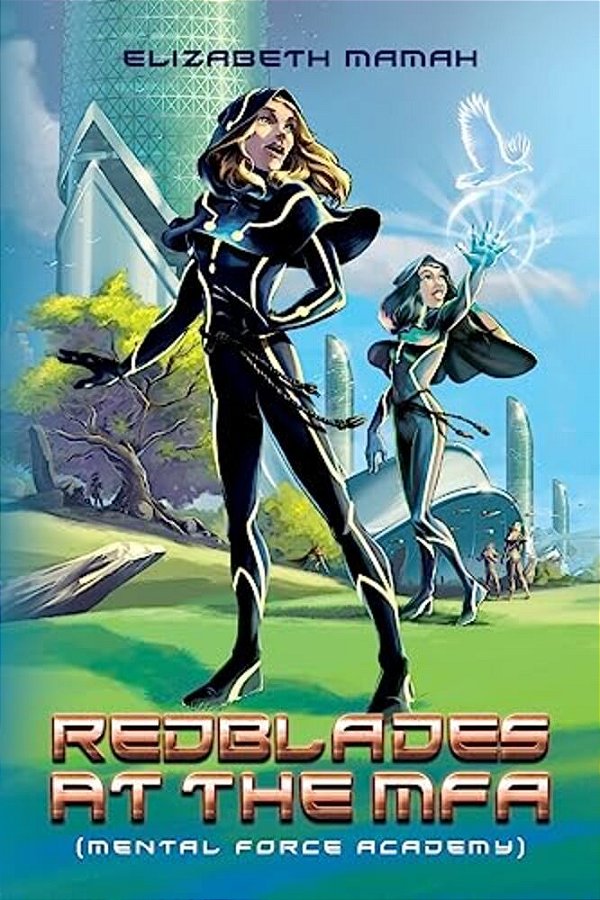 Redblades At The Mfa: (Mental Force Academy)-..