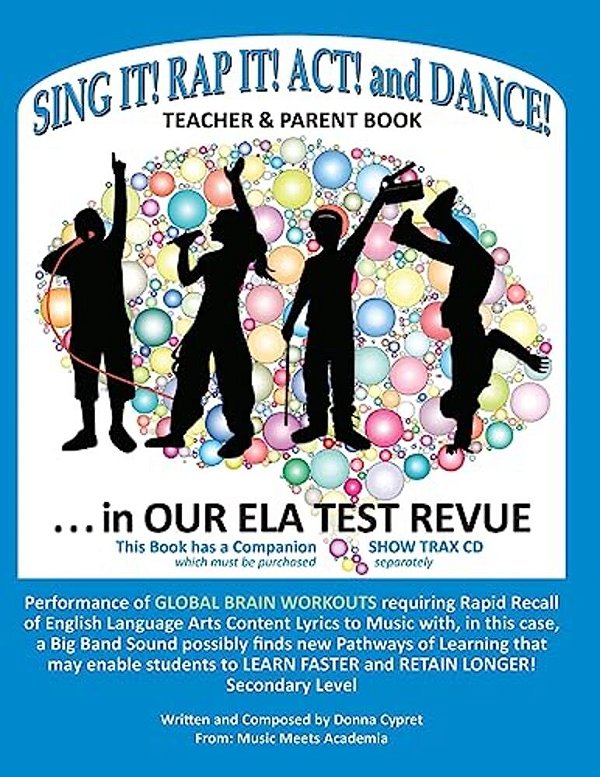 Sing It! Rap It! Act! And Dance!... In Our Ela Test Revue-..