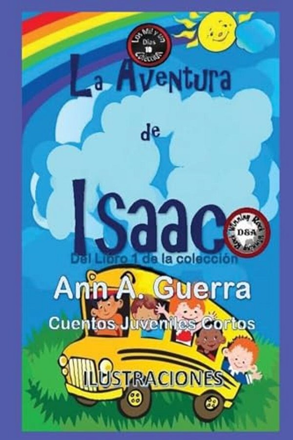La Aventura De Isaac: Cuento No. 10 De La Coleccion Los Mil Y Un Dias-..